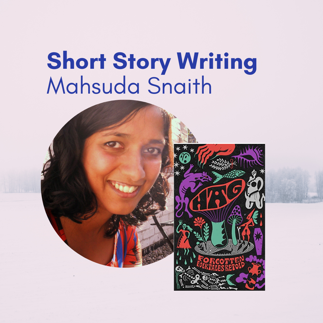 short-story-writing-with-mahsuda-snaith-comma-press