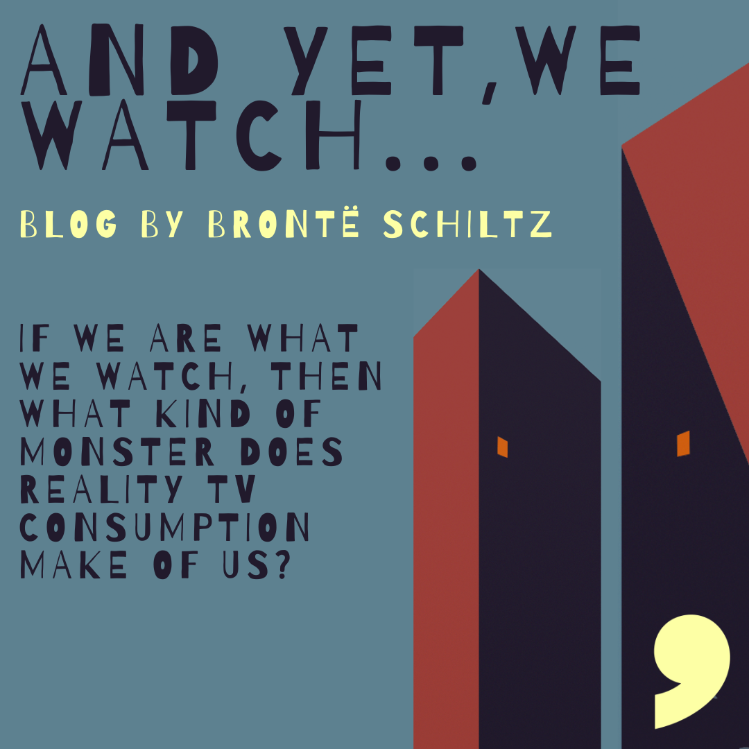 And Yet, We Watch: Blog by Brontë Schiltz cover image