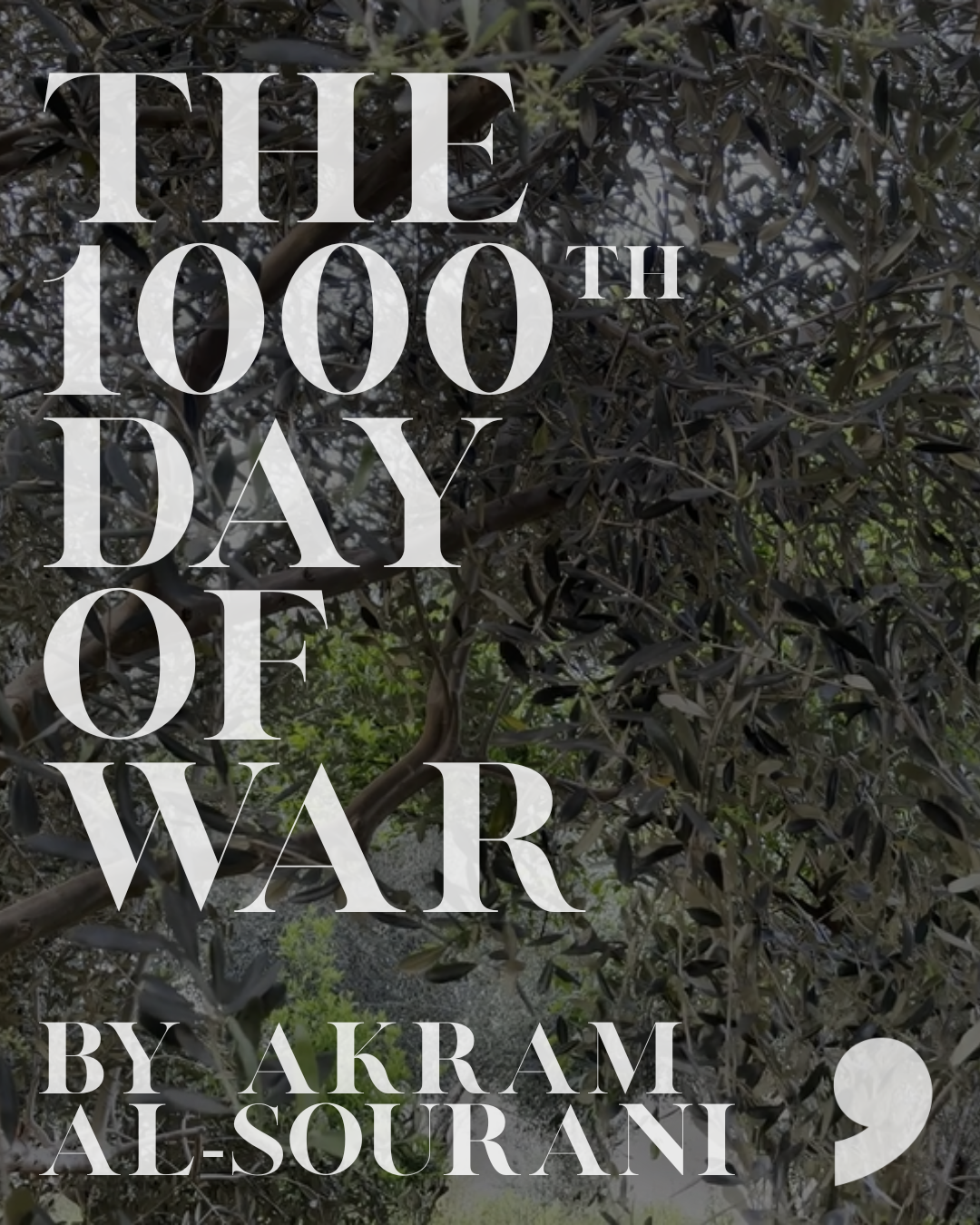 The 1000th Day of War: Blog by Akram Al-Sourani cover image
